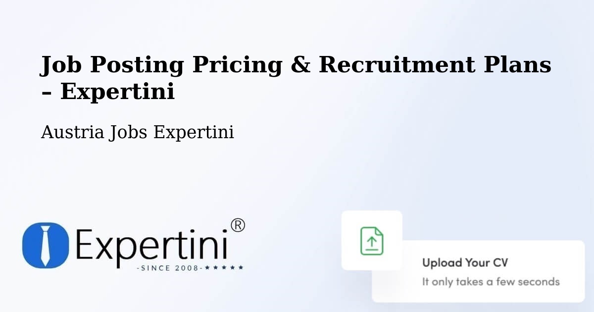 Job Posting Pricing & Recruitment Plans – Olbendorf - Olbendorf, Austria Jobs Expertini
